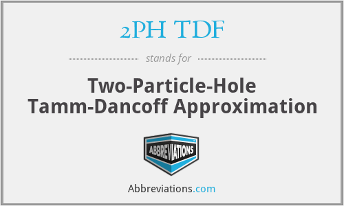 2PH TDF - Two-Particle-Hole Tamm-Dancoff Approximation